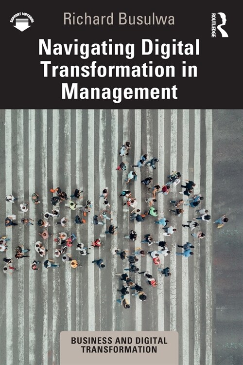 Navigating Digital Transformation in Management (Paperback)