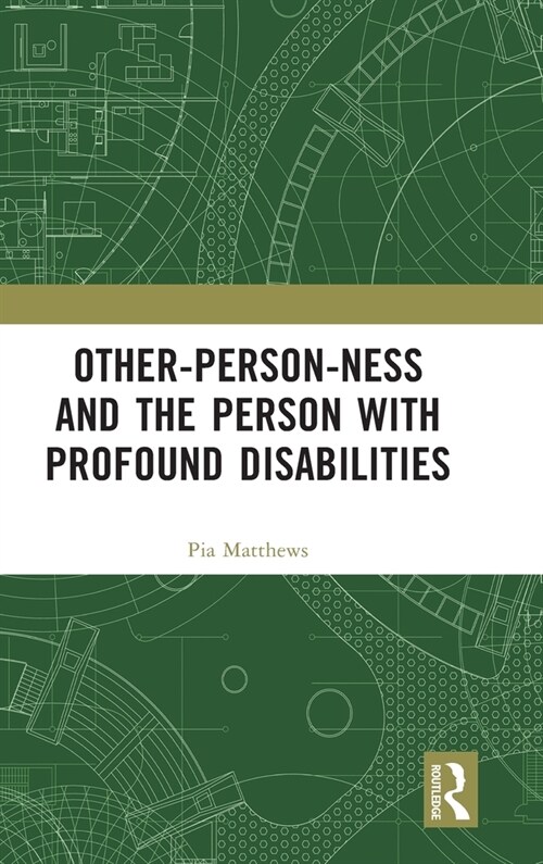 Other-person-ness And The Person With Profound Disabilities (Hardcover, 1)