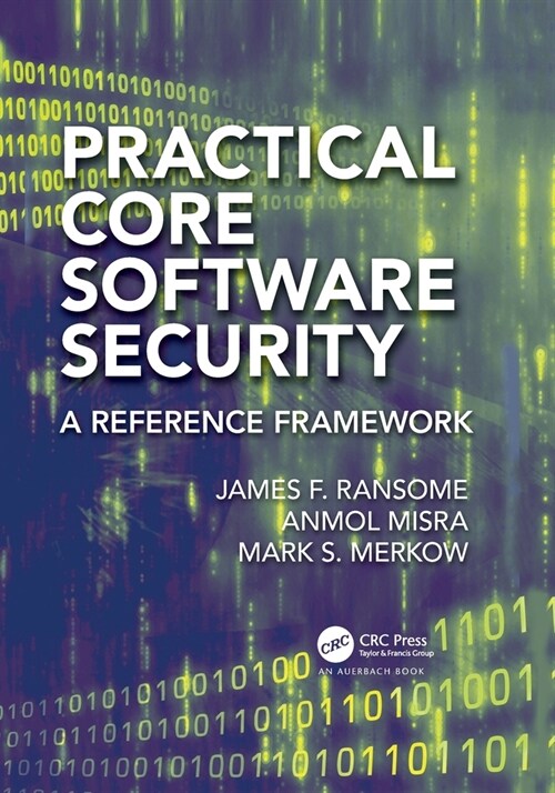 Practical Core Software Security : A Reference Framework (Paperback)
