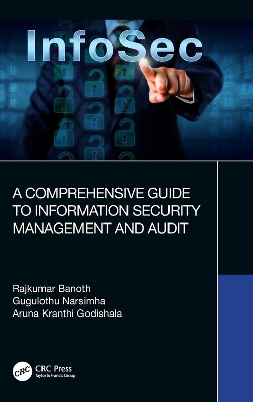 A Comprehensive Guide to Information Security Management and Audit (Hardcover, 1)