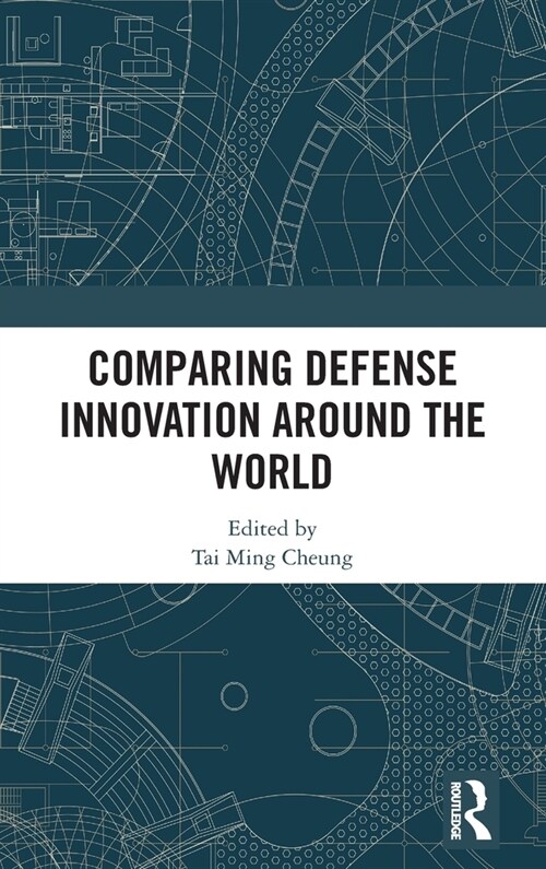 Comparing Defense Innovation Around the World (Hardcover, 1)