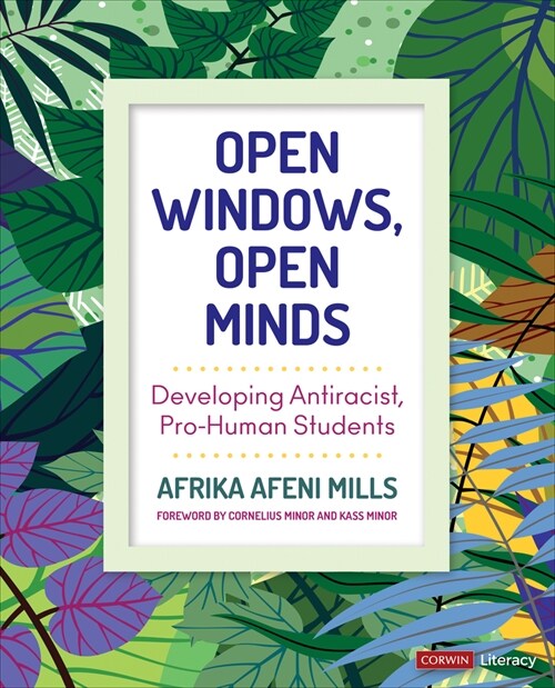 Open Windows, Open Minds: Developing Antiracist, Pro-Human Students (Paperback)