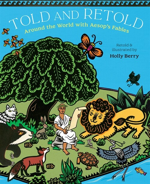 Told and Retold: Around the World with Aesops Fables (Hardcover)