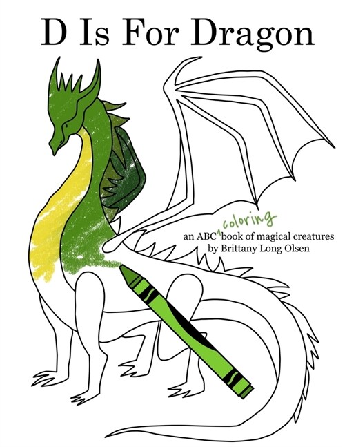 D Is For Dragon Coloring Book (Paperback)