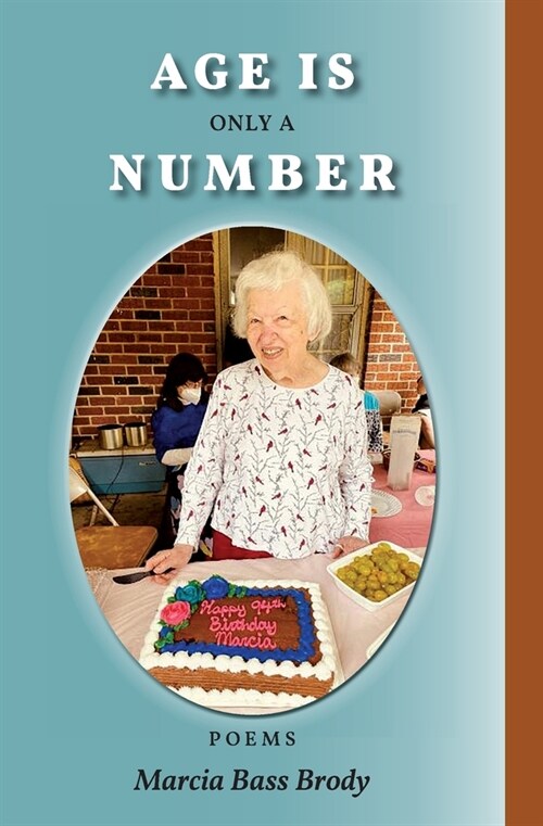 Age Is Only a Number: Poems (Paperback)
