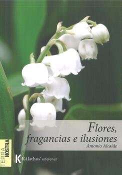 Flores, fragancias e ilusiones (DH)