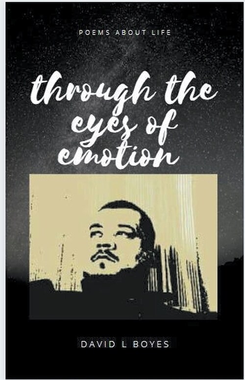Through The Eyes Of Emotion (Paperback)