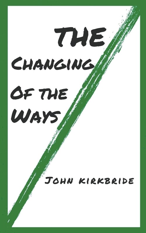 The Changing of the Ways (Paperback)