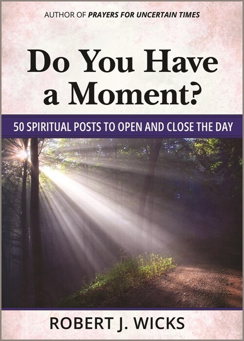 Do You Have a Moment?: 50 Spiritual Posts to Open and Close the Day (Paperback)