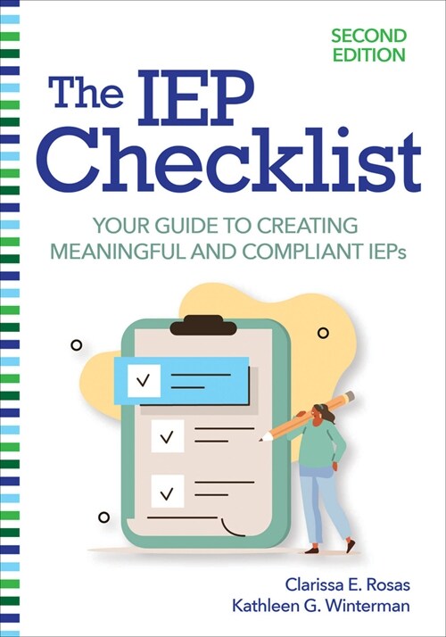 The IEP Checklist: Your Guide to Creating Meaningful and Compliant IEPs (Paperback, 2, Second Edition)