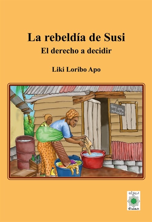 LA REBELDIA DE SUSI EL DERECHO A DECIDIR (Paperback)