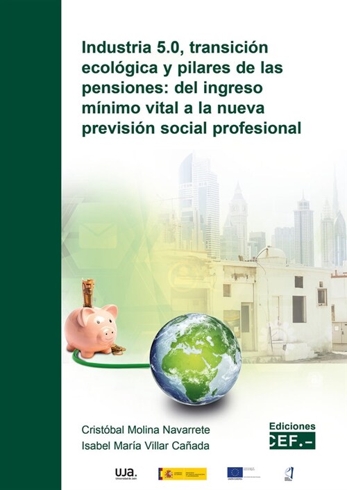 INDUSTRIA 5.0 TRANSICION ECOLOGICA Y PILARES DE LAS PENSION (DH)