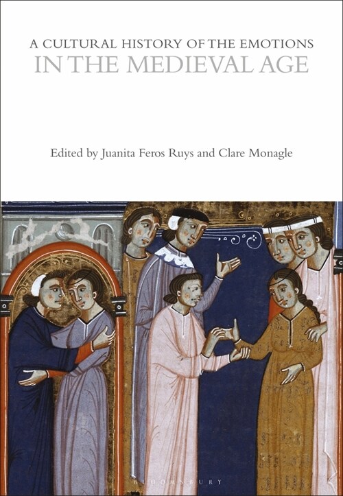 A Cultural History of the Emotions in the Medieval Age (Paperback)