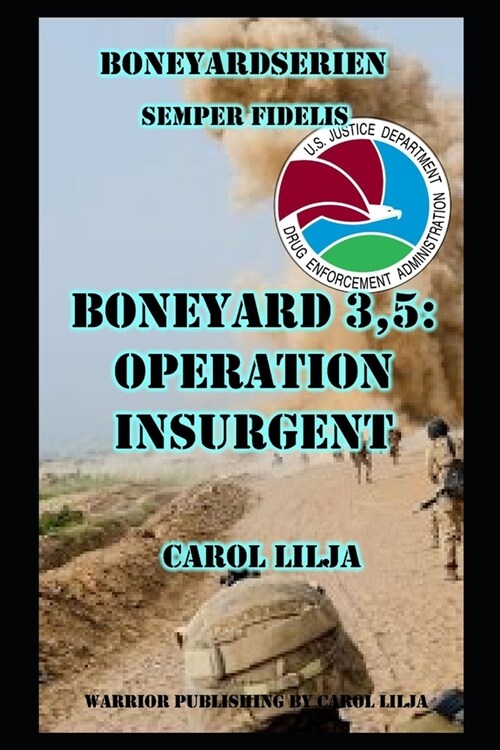 Boneyard 3,5: Operation Insurgents (Paperback)