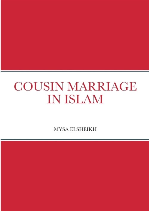 Cousin Marriage in Islam (Paperback)