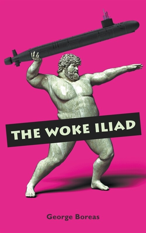 The Woke Iliad (Paperback)