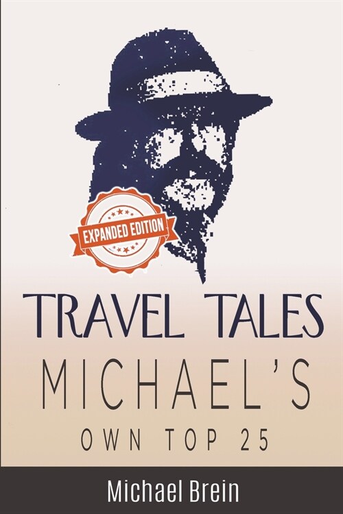 Travel Tales: Michaels Own Top 25 (Paperback)