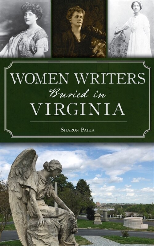 Women Writers Buried in Virginia (Hardcover)