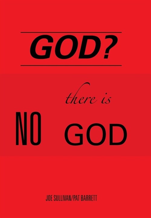 God?: There Is No God (Hardcover)