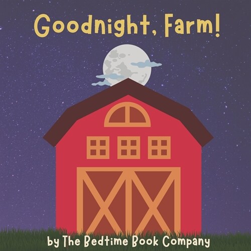 Goodnight, Farm! (Paperback)