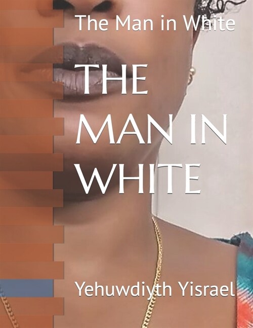 The Man in White: The Man in White (Paperback)