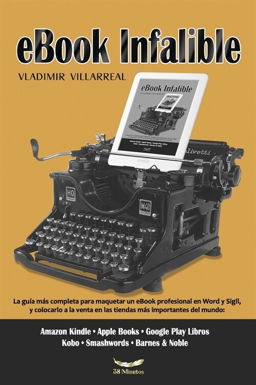 eBook Infalible: La gu? m? completa para maquetar un eBook profesional en Word y Sigil (Paperback)