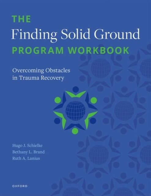 The Finding Solid Ground Program Workbook: Overcoming Obstacles in Trauma Recovery (Paperback)