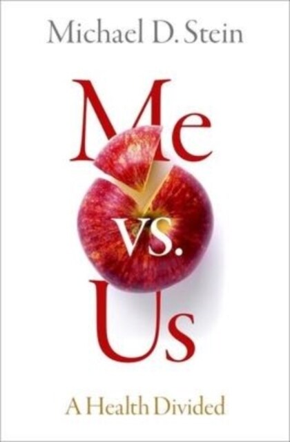 Me vs. Us: A Health Divided (Hardcover)