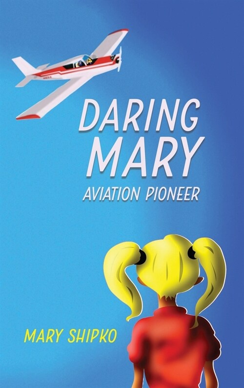 Daring Mary Aviation Pioneer (Hardcover)