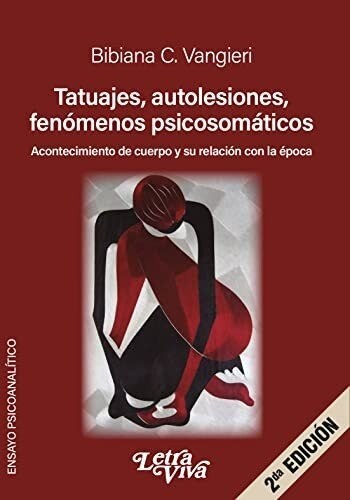 TATUAJES, AUTOLESIONES, FENOMENOS PSICOSOMATICOS (DH)