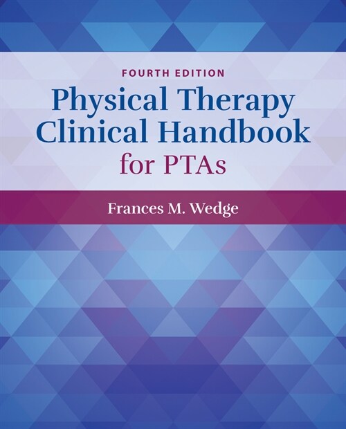 Physical Therapy Clinical Handbook for Ptas (Paperback, 4)