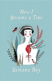 How I Became a Tree (Paperback)