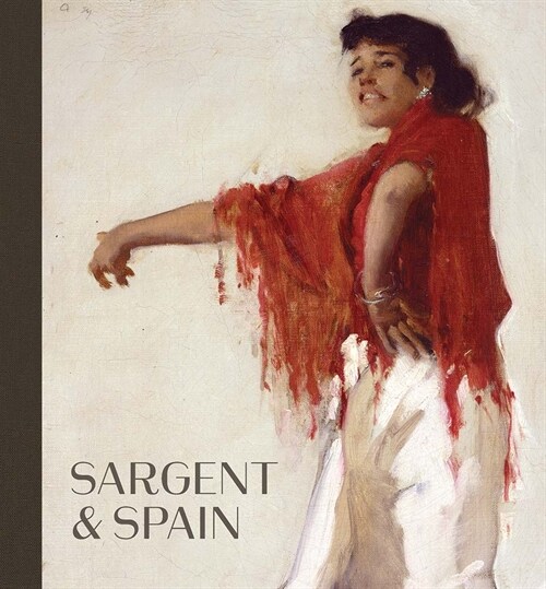 Sargent and Spain (Hardcover)