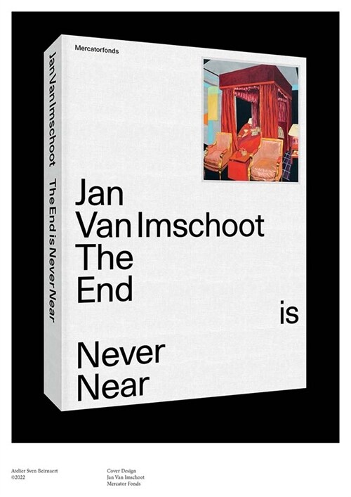 Jan Van Imschoot: The End Is Never Near (Hardcover)