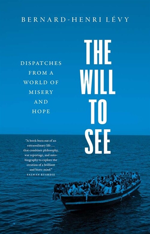 The Will to See: Dispatches from a World of Misery and Hope (Paperback)