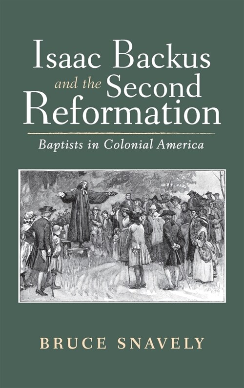 Isaac Backus and the Second Reformation (Hardcover)