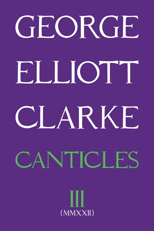 Canticles III (MMXXII): Volume 298 (Paperback)