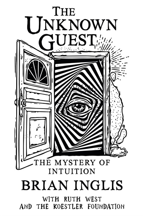 The Unknown Guest: The Mystery of Intuition (Paperback)