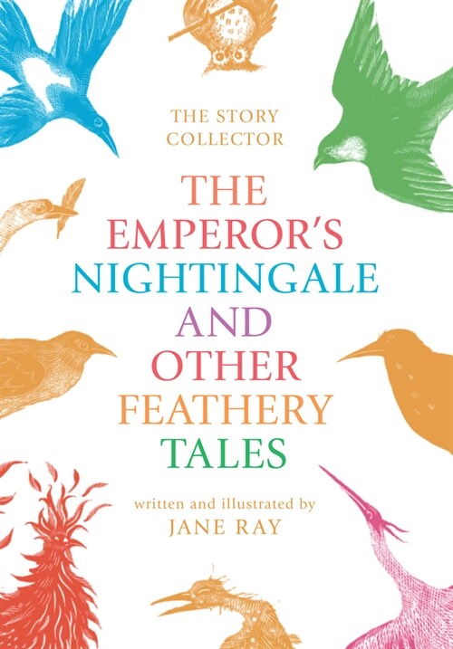 The Emperors Nightingale and Other Feathery Tales (Paperback)