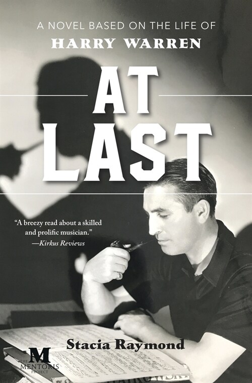 At Last: A Novel Based on the Life of Harry Warren (Paperback)