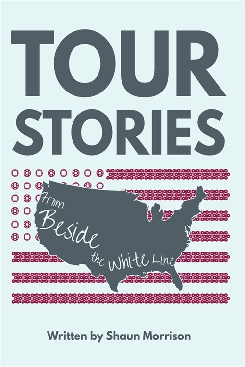 Tour Stories: From Beside the White Line (Paperback)