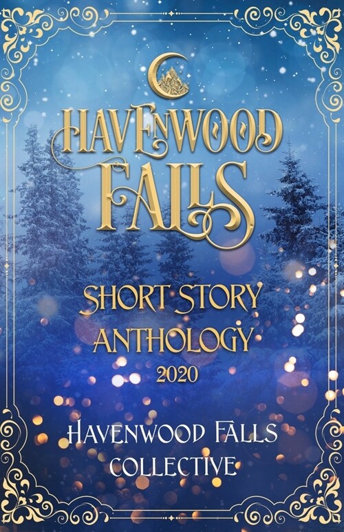 Havenwood Falls Short Story Anthology 2020 (Paperback)