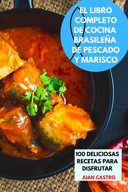 El Libro Completo de Cocina Brasile? de Pescado Y Marisco (Paperback)