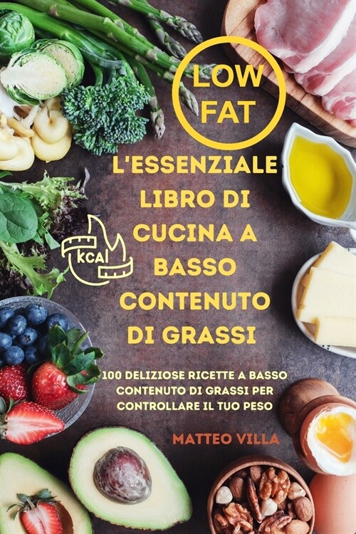 LEssenziale Libro Di Cucina a Basso Contenuto Di Grassi (Paperback)
