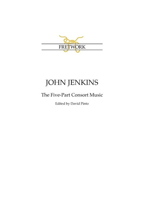 John Jenkins: The Five-Part Consort Music (Paperback)