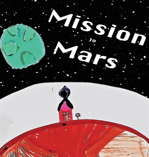 Mission to Mars (Hardcover)