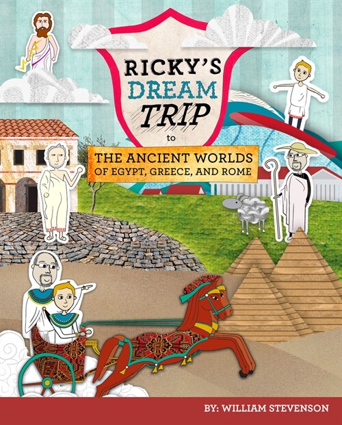 Rickys Dream Trip to the Ancient Worlds of Egypt, Greece and Rome: Three Ricky Adventures in One (Paperback)