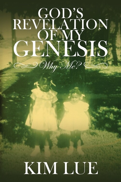 Gods Revelation of My Genesis (Paperback)