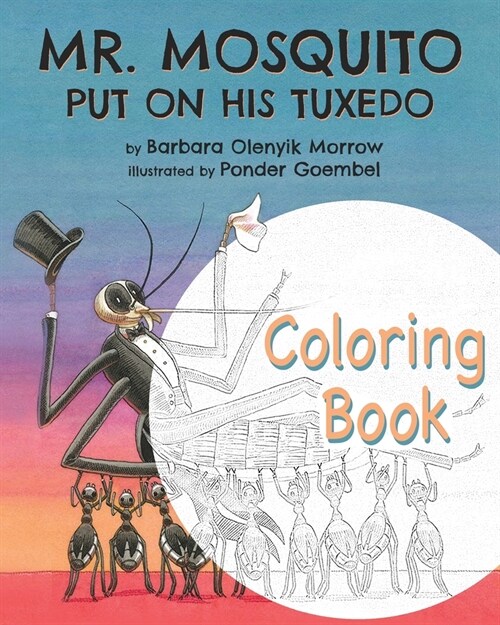 Mr. Mosquito Put on His Tuxedo: Coloring Book (Paperback)