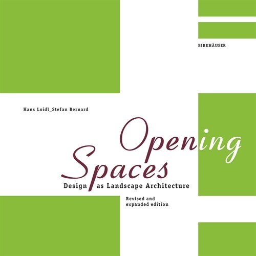 Open(ing) Spaces: Design as Landscape Architecture (Hardcover, 2)